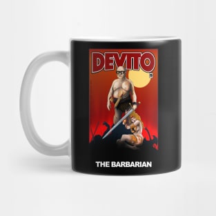 Danny DeVito is Conan The Barbarian Mug